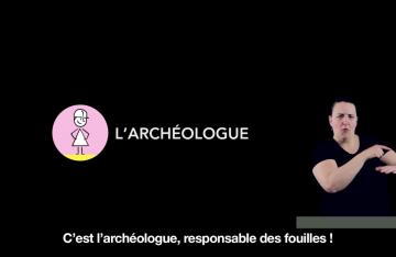 l'archéologue LSF