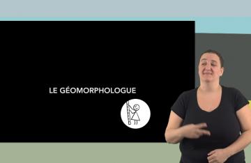 Les experts de l'archéologie : le géomorphologue - version langue des signes française