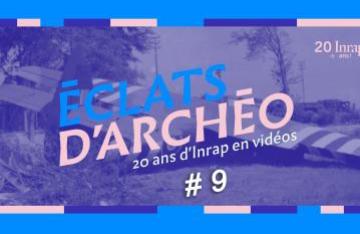 Éclats d'archéo #9 - Le débarquement de Blainville-sur-Orne VLSF